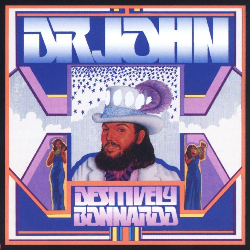 Portada del álbum "Desitively Bonnaroo", de Dr. John