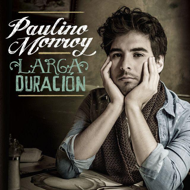 Portada de Álbum "Larga Duracion", de Paulino Monroy