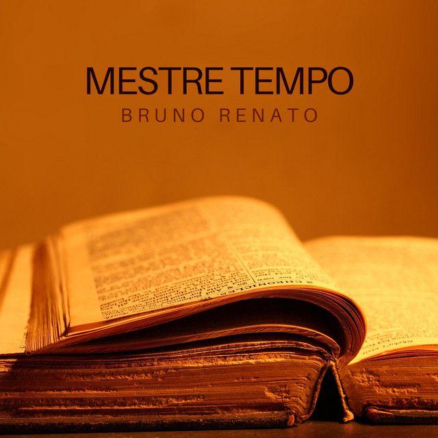 Portada del álbum "Mestre Tempo", de Bruno Renato