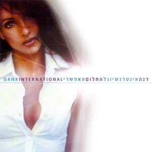 Portada de Álbum "HaHalom HaEfshari", de Dana International