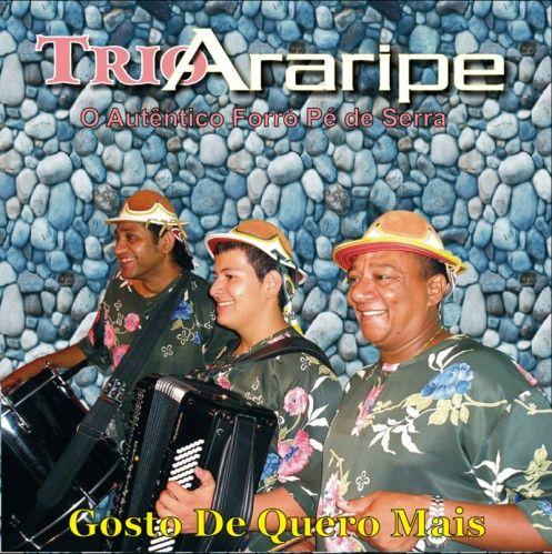 Capa do Álbum "Gosto de Quero Mais", de Trio Araripe