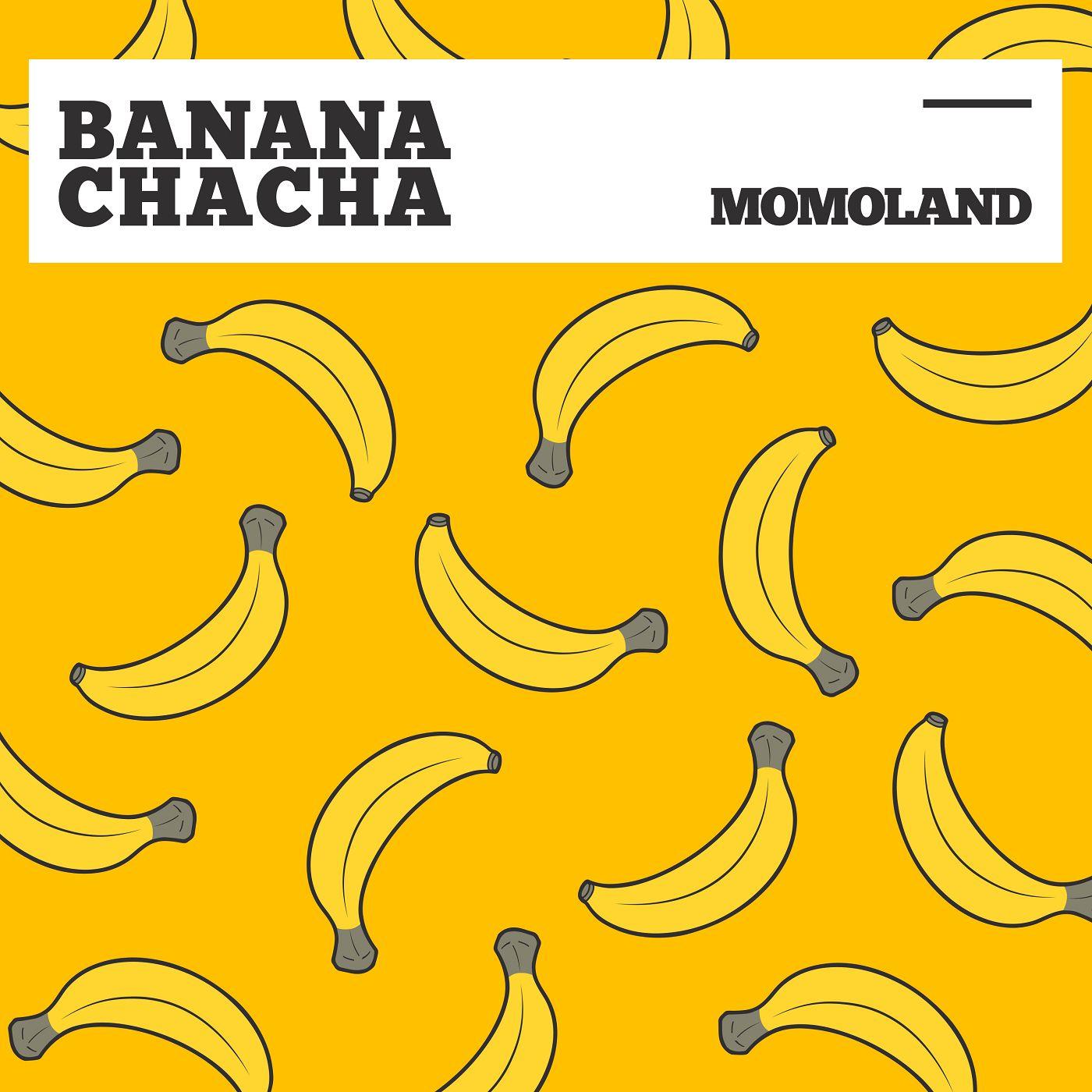 Capa do Single/EP "BANANA CHACHA", de MOMOLAND
