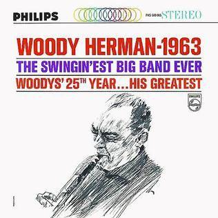 Album cover of "1963 – The Swingin'est Big Band Ever" by Woody Herman
