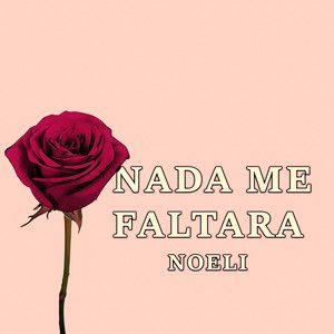 Portada de Sencillo/EP "Nada Me Faltará", de Noeli