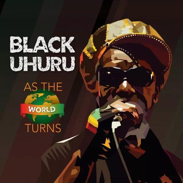 Capa do Álbum "As The World Turns", de Black Uhuru
