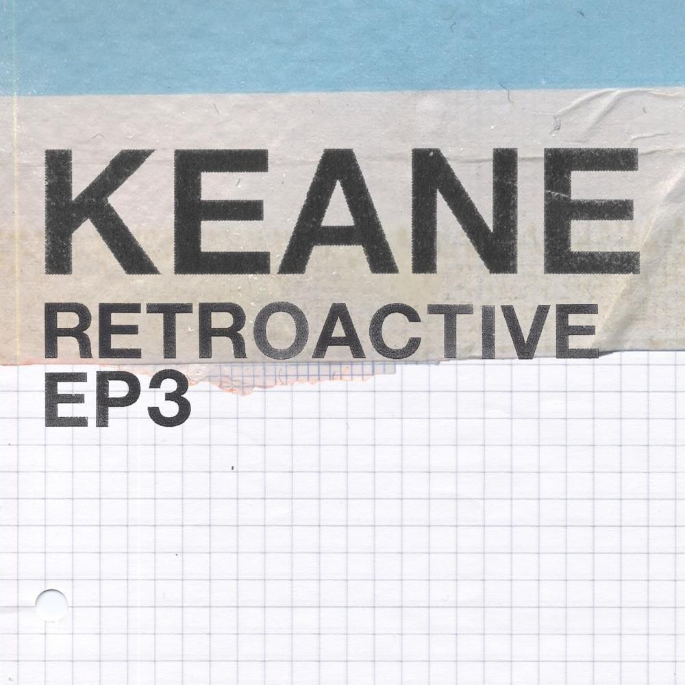 Portada del álbum "Retroactive - EP3", de Keane