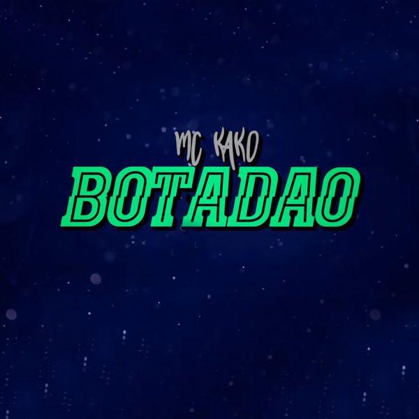 Portada de Sencillo/EP "Botadão", de MC Kako