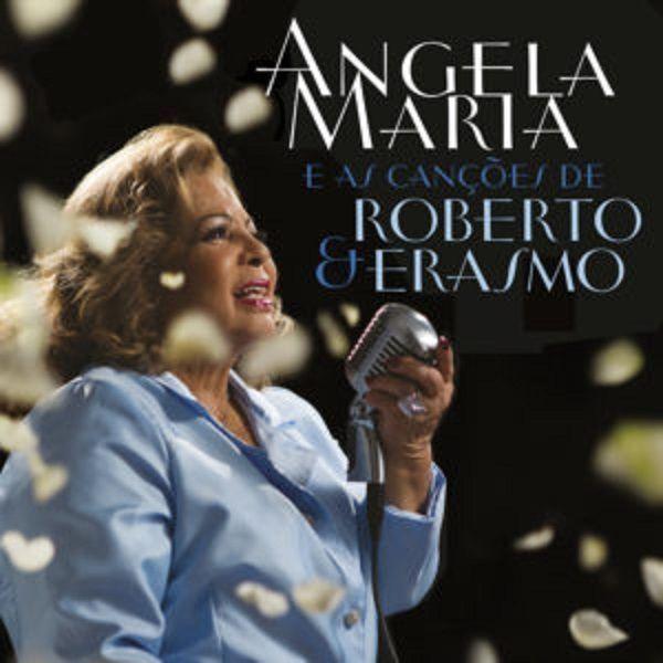 Portada de Álbum "Ângela Maria e As Canções de Roberto & Erasmo", de Ângela Maria