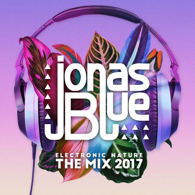 Portada de Álbum "Electronic Nature The Mix", de Jonas Blue