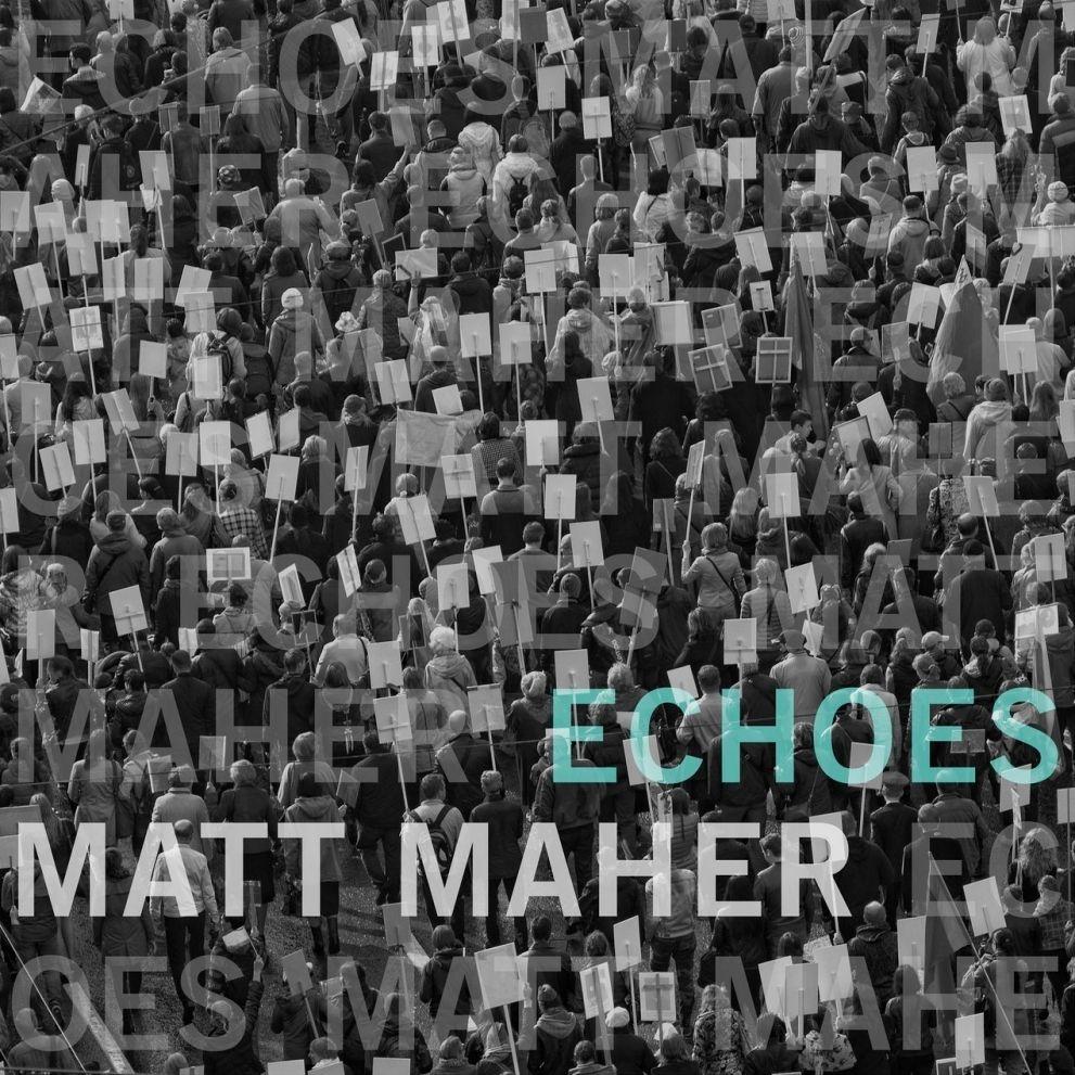 Portada de Álbum "Echoes", de Matt Maher