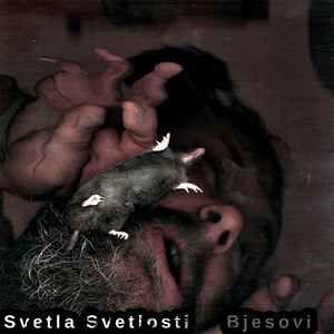 Portada de Álbum "Svetla, Svetlosti", de Bjesovi