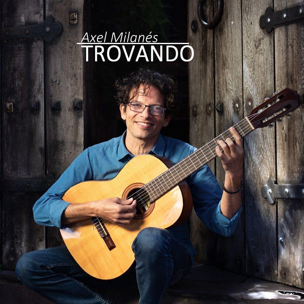 Portada de Álbum "Trovando", de Axel Milanés