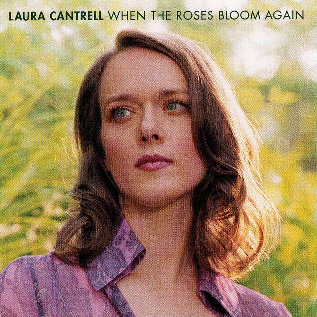 Portada de Álbum "When The Roses Bloom Again", de Laura Cantrell
