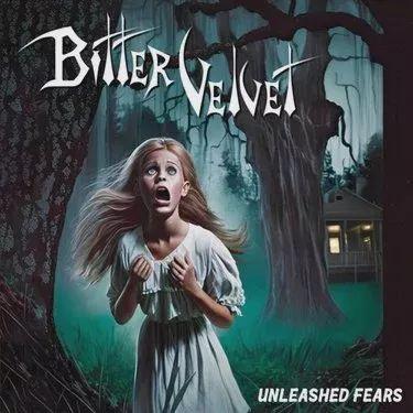 Capa do Álbum "Unleashed Fears", de Bitter Velvet