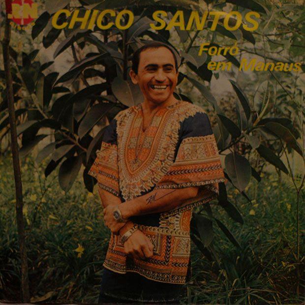 Portada de Álbum "Forró Em Manaus", de Chico santos