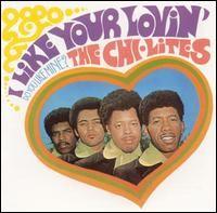 Portada de Álbum "I Like Your Lovin' (Do You Like Mine)", de The Chi-Lites