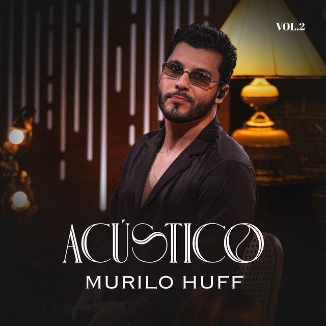 Capa do Álbum "Acústico, Vol.2 (Ao Vivo)", de Murilo Huff