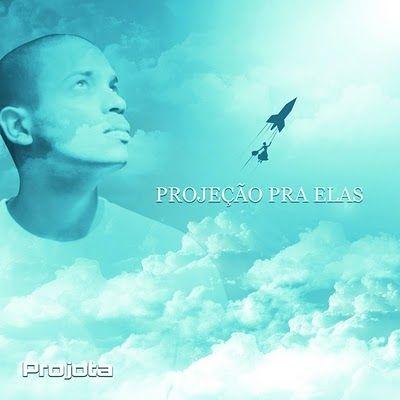 Capa do Álbum "Projeção Pra Elas", de Projota