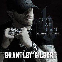 Capa do álbum "Just As I Am (Platinum Edition)", de Brantley Gilbert