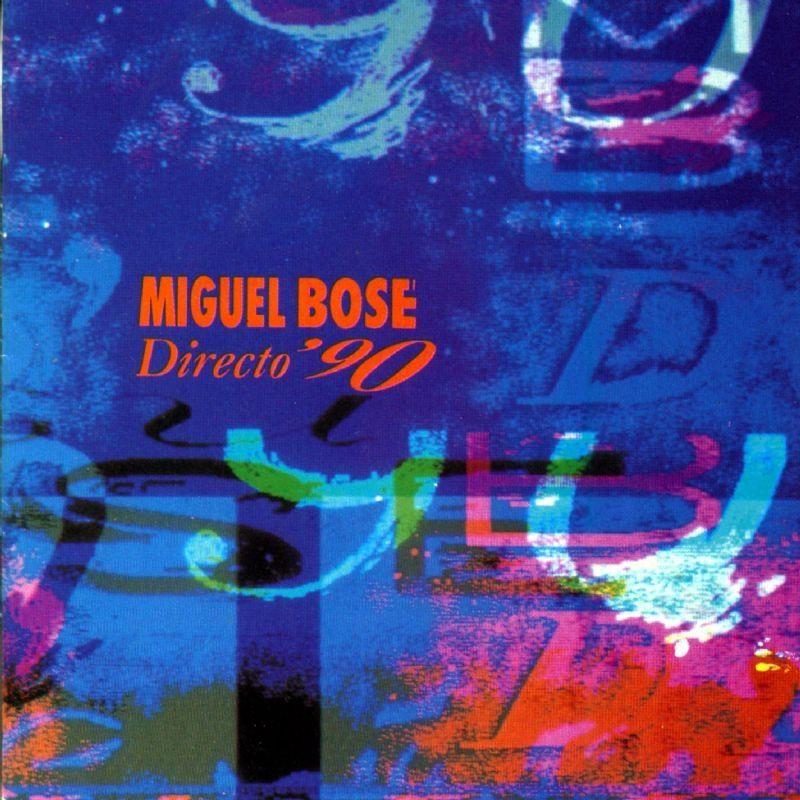 Portada del álbum "Directo ´90", de Miguel Bosé