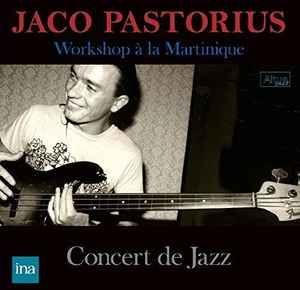 Portada de Álbum "Jaco Pastorius Bass Workshop - Jazz Concert In Martinique", de Jaco Pastorius