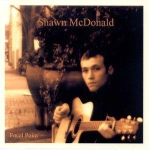 Album cover of "Focal Point" by Shawn McDonald