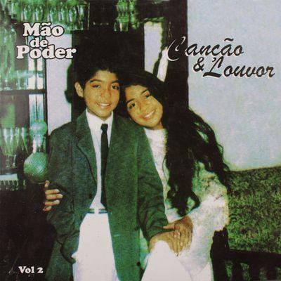 Album cover of "Mão de Poder, Vol. 2" by Canção & Louvor