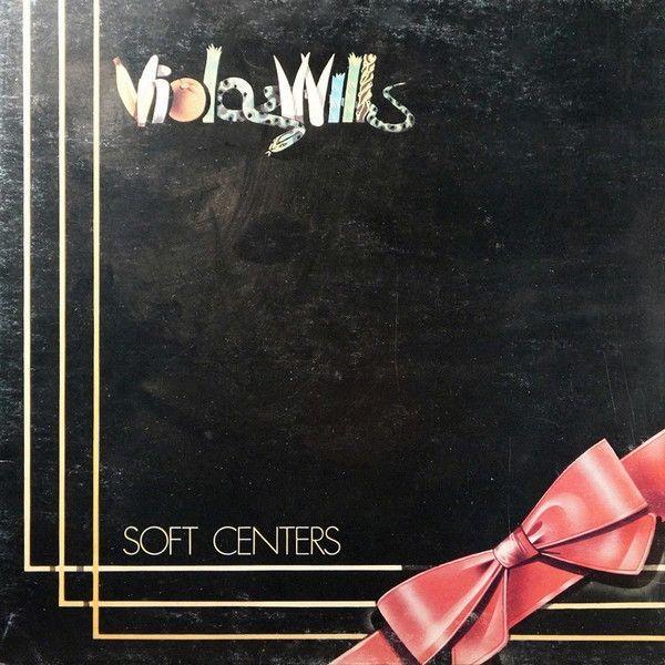 Capa do Álbum "Soft Centers", de Viola Wills