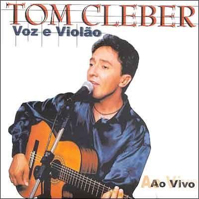 Portada de Álbum "Voz e Violão: ao Vivo", de Tom Cleber