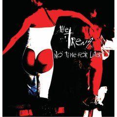 Capa do Álbum "No Time For Later", de The Trews