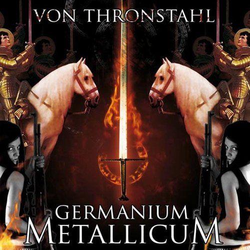 Capa do Álbum "Germanium Metallicum", de Von Thronstahl