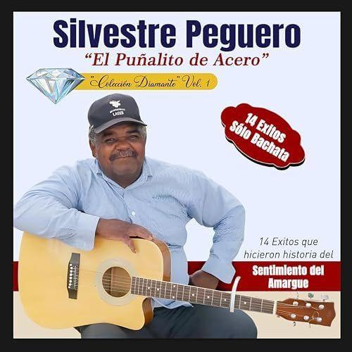 Portada de Álbum "El Puñalito de Acero Colección Diamante (Vol. 1)", de Silvestre Peguero