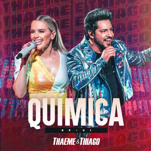 Portada de Sencillo/EP "Química (Ao Vivo Em São Paulo, 2019) - EP 1", de Thaeme e Thiago