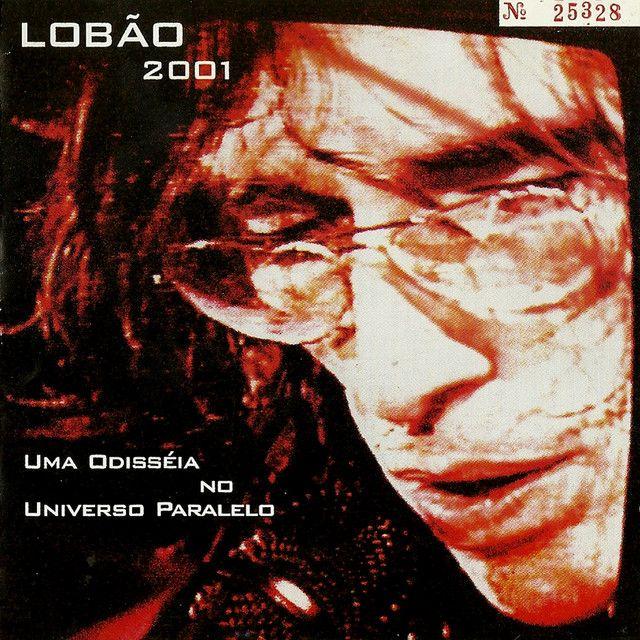 Capa do Álbum "2001: Uma Odisséia No Universo Paralelo", de Lobão
