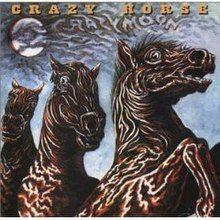 Capa do Álbum "Crazy Moon", de Crazy Horse