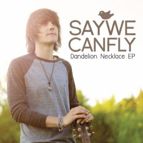 Portada de Sencillo/EP "Dandelion Necklace", de SayWeCanFly