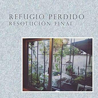 Portada de Álbum "Resolucion Final", de Refugio Perdido