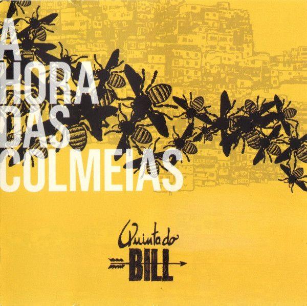 Capa do Álbum "A Hora Das Colmeias", de Quinta do Bill