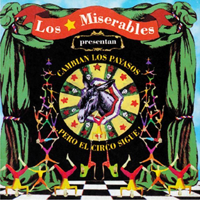 Portada de Álbum "Cambia Los Payasos Pero El Circo Sigue", de Los Miserables