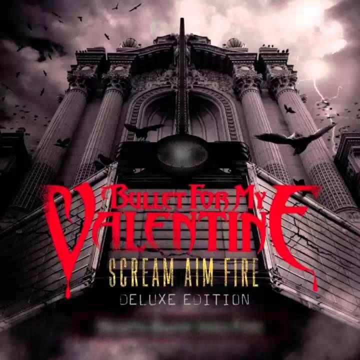 Portada de Álbum "Scream Aim Fire (Deluxe Edition)", de Bullet For My Valentine