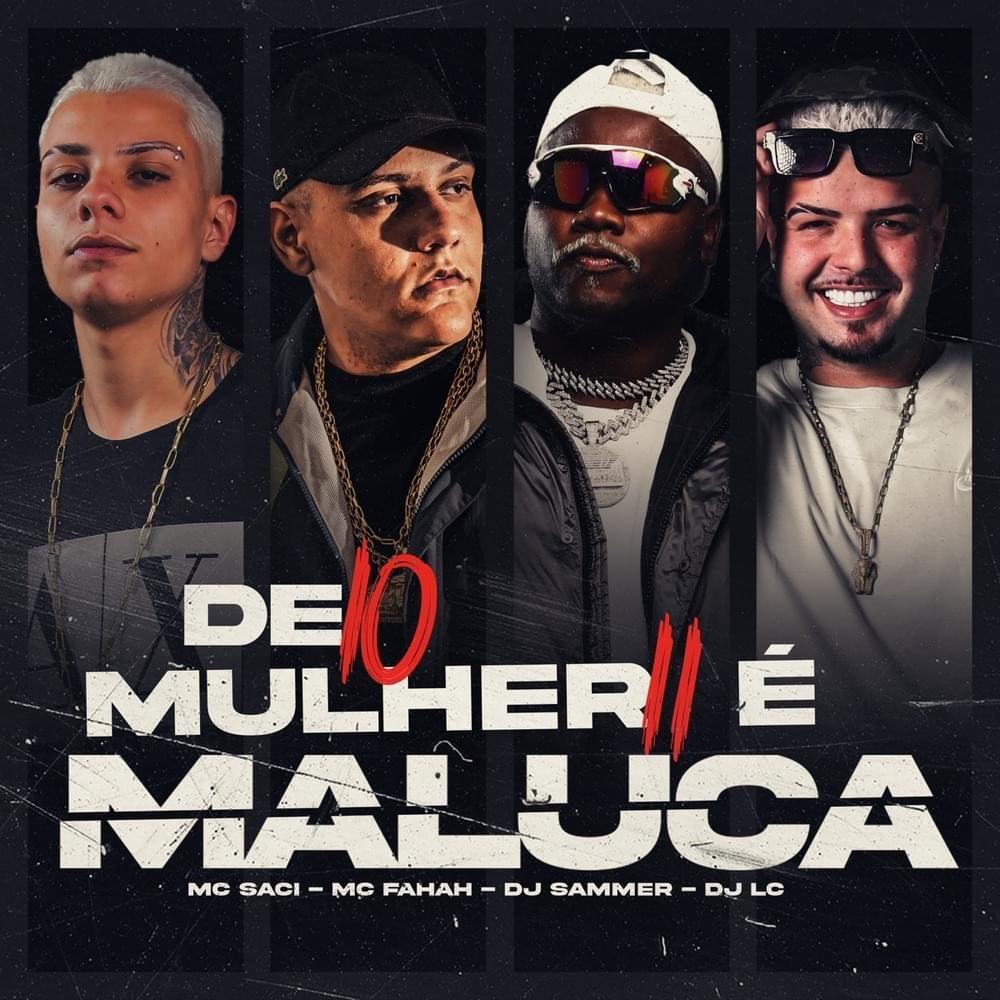 Portada de Sencillo/EP "De 10 Mulher 11 É Maluca", de MC Saci