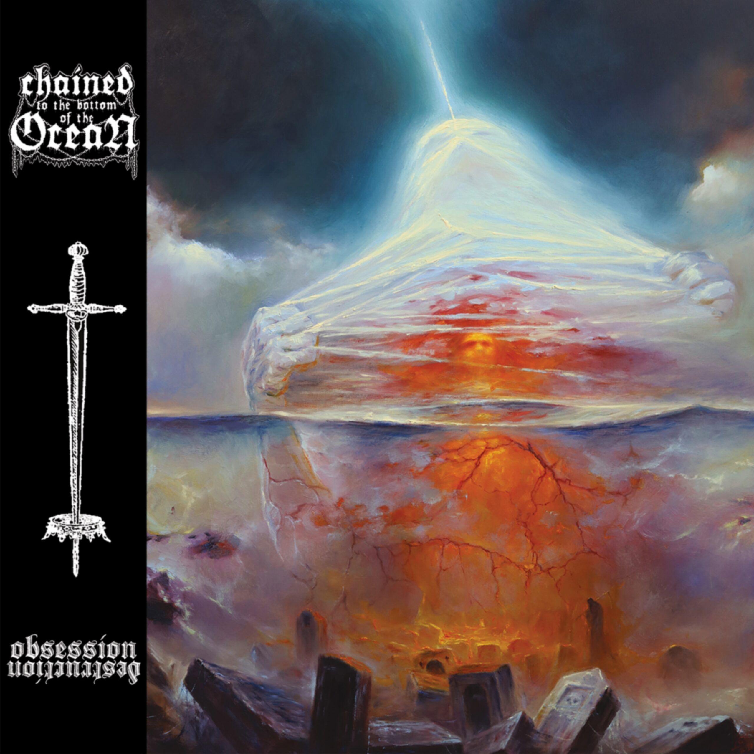 Capa do Álbum "Obsession Destruction", de Chained To The Bottom Of The Ocean