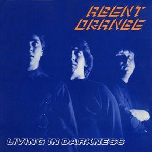Portada de Álbum "Living In Darkness", de Agent Orange