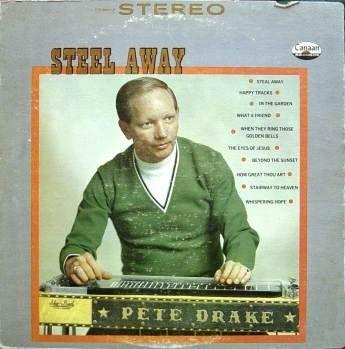 Portada de Álbum "Steel Away", de Pete Drake