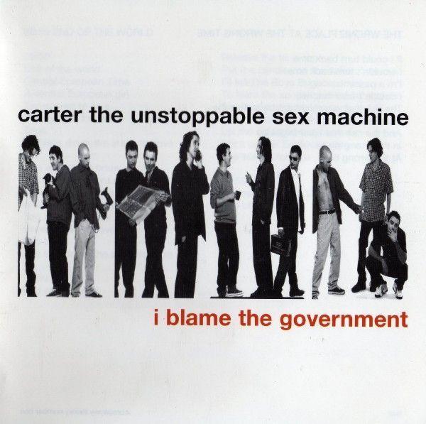 Portada de Álbum "I Blame The Government", de Carter The Unstoppable Sex Machine