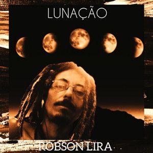 Portada de Sencillo/EP "Lunação", de Robson Lira