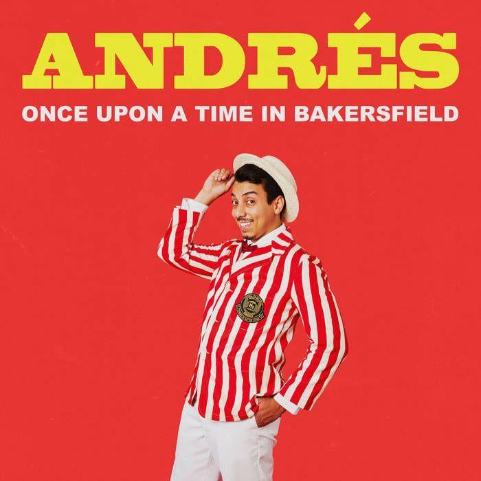 Portada de Álbum "Once Upon A Time In Bakersfield", de Andrés Aparicio