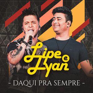 Portada de Álbum "Daqui pra Sempre", de Lipe e Lyan