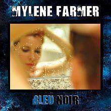 Portada de Álbum "Bleu Noir", de Mylène Farmer