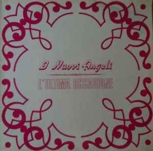 Portada de Álbum "L'ultima Occasione", de I Nuovi Angeli